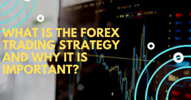 what-is-the-forex-trading-strategy-and-why-it-is-important