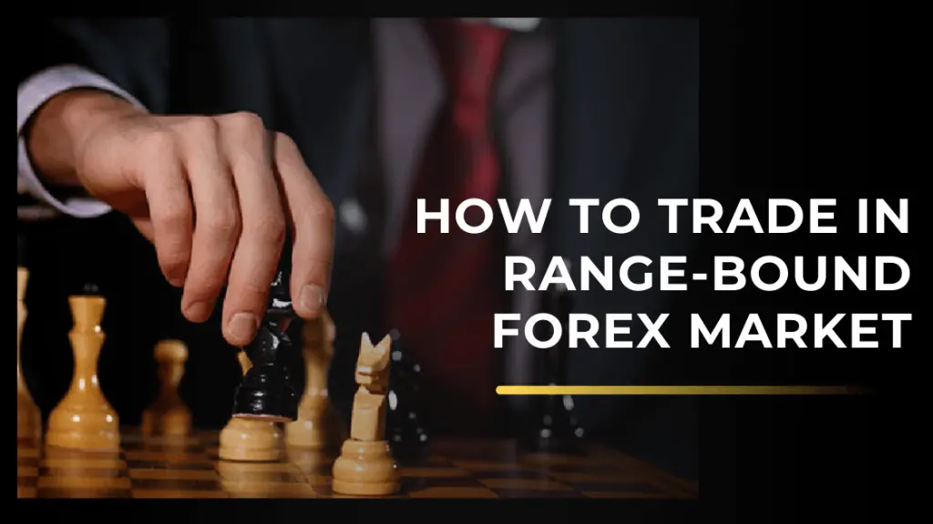 trading range-bound markets in forex
