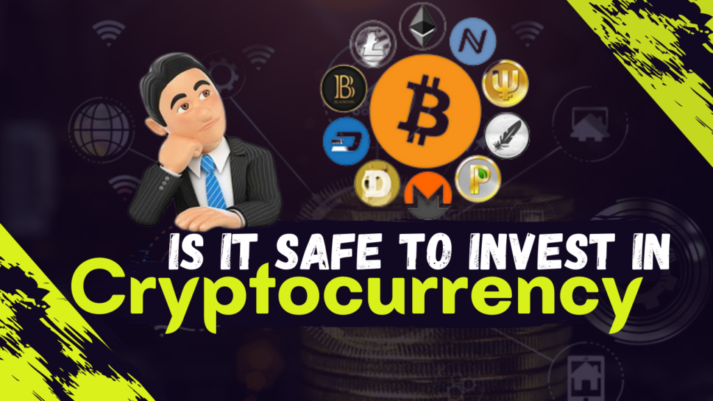 is crypto currency safe to invest in