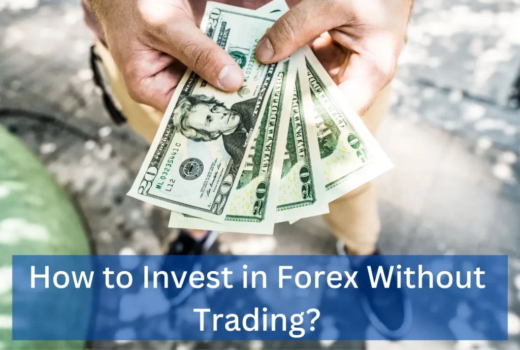Investing in Forex Without Trading